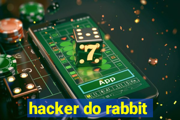 hacker do rabbit